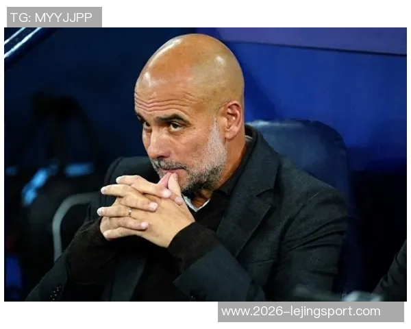 瓜迪奥拉执教生涯面临挑战本赛季能否打破连续无缘联赛冠军的魔咒