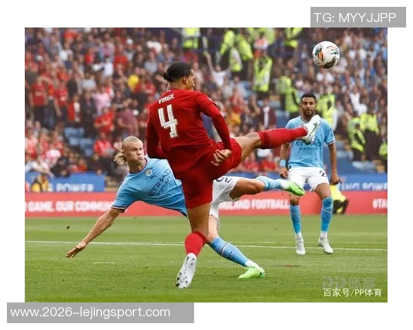 范戴克本赛季英超争顶成功次数与成功率双双领跑展现防守实力